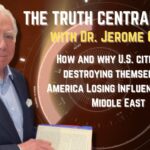 The Truth Central May 26, 2023: How and Why U.S. Cities Are Destroying Themselves; America Losing Influence in the Middle East