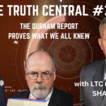 The Truth Central May 16, 2023: The Durham Report Confirms What We All Knew with LTC Tony Shaffer