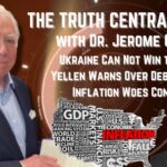 The Truth Central May 24, 2023: Ukraine Can Not Win; Yellen Warns Over Debt Ceiling; Inflation Woes Continue