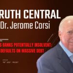 The Truth Central May 8, 2023: Thousands of US Banks are Potentially Insolvent; California Defaults on Debt