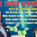 The Decline of Affordable Housing; More Danger for Regional Banks – The Truth Central Podcast, June 16, 2023