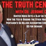 Hunter’s Slap on the Wrist; How the Fed is Rigging the Stock Markets to Crash: The Truth Central, June 21, 2023