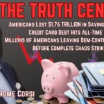 The Truth Central July 7, 2023: Americans Lost $1.76 TRILLION in Savings Since 2020; The Recession We Were Expecting is Already Here