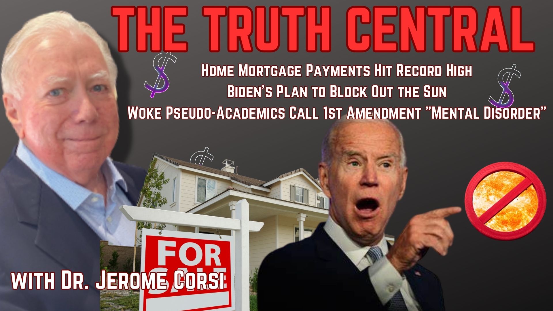 The Truth Central July 10, 2023: Biden's Plan to Block Out the Sun ...