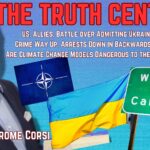 The Truth Central July 11, 2023: US vs. NATO Allies on Ukraine Membership; California Crime Surges, Arrests Down