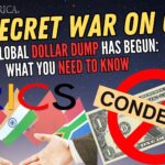 The Global Dollar Dump Has Begun: What You Need to Know – The Secret War on Cash