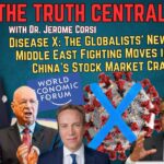 Disease X: The Globalists‘ New Weapon – The Truth Central, Jan 23, 2024