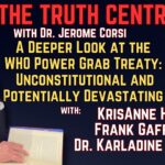 A Deeper Look at the WHO Power Grab Treaty: Unconstitutional and Potentially Devastating – The Truth Central