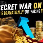 Why Gold is Dramatically Out-Pacing the Market – The Secret War on Cash