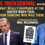 What Really Happened at the Hunter Biden Trial From Someone Who Was There – with Mike McCormick