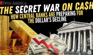 How Central Banks are Preparing for the Dollar’s Decline – Swiss America CEO Dean Heskin talks with Dr. Jerome Corsi