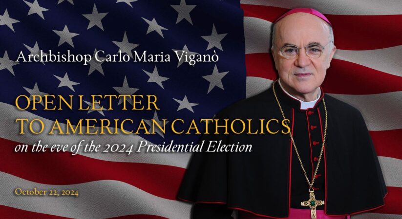 Archbishop Vigano Issues an Open Letter to American Catholics About the 2024 Election: ‘You Must Choose Between Democracy and Dictatorship, Between Freedom and Slavery’