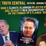 Al Gore’s Climate Alarmism Rejected by His ‘Mentor;’ New Documentary by Joel Gilbert