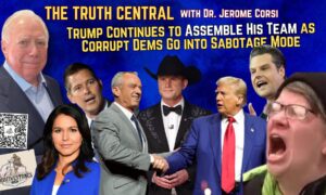 Trump Continues to Assemble His Team as Corrupt Dems Go into Sabotage Mode