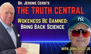 Woke Be Damned: Bring Back Science with John Droz, Jr