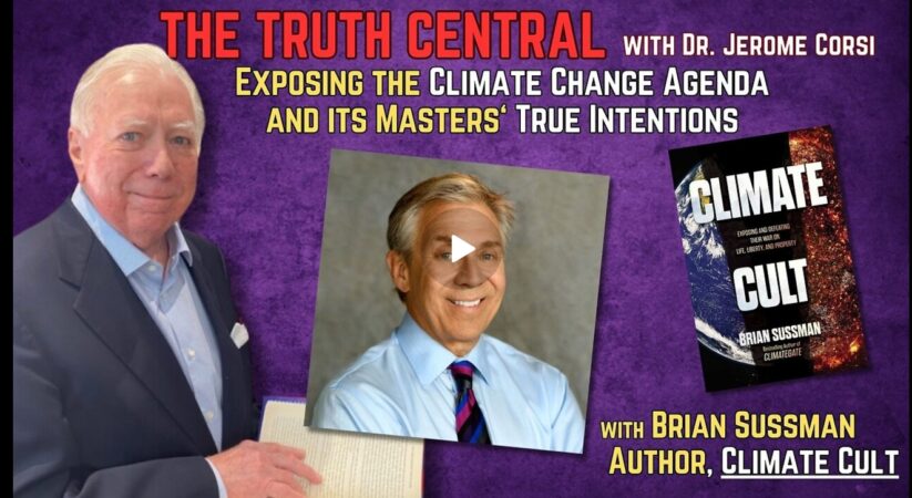 Exposing the Climate Change Agenda and its Masters’ True Intentions