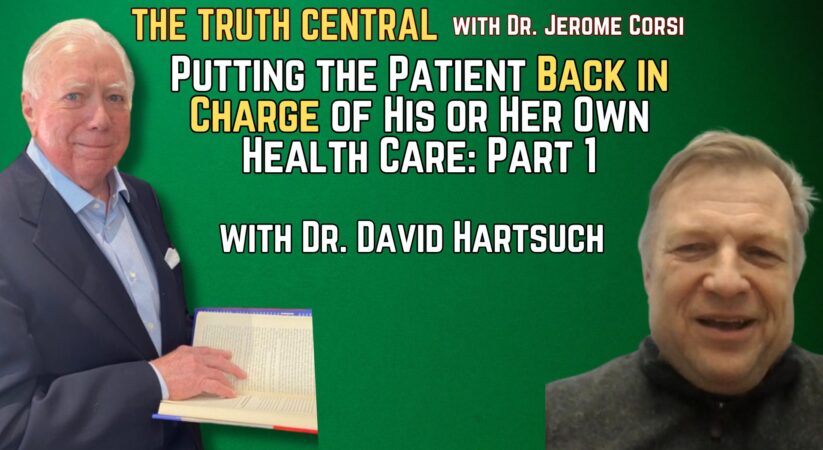 Putting the Patient Back in Charge of His or Her Own Health Care with Dr. David Hartsuch: Part 1