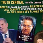 Al Gore’s Climate Alarmism Rejected by His ‘Mentor;’ New Documentary from Joel Gilbert