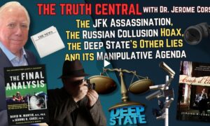 The JFK Assassination, the Russian Collusion Hoax and the Deep State’s Manipulative Agenda