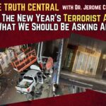 The New Year’s Terrorist Attacks: What We Should Be Asking About Them