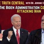 The Biden Administration Considered Attacking Iran