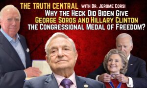 Why the Heck Did Biden Give George Soros and Hillary Clinton the Congressional Medal of Freedom?