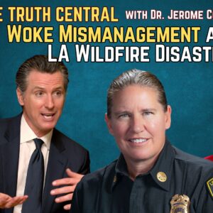 Woke Mismanagement and the LA Wildfire Disaster