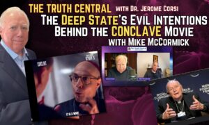 The Deep State’s Evil Intentions Behind the CONCLAVE Movie with Mike McCormick