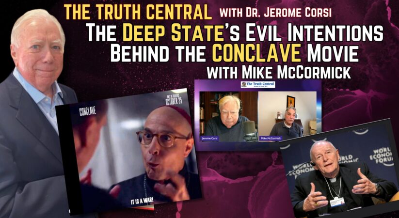 The Deep State’s Evil Intentions Behind the CONCLAVE Movie with Mike McCormick