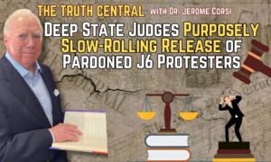 Deep State Judges Purposely Slow-Rolling Release of Pardoned J6 Protesters