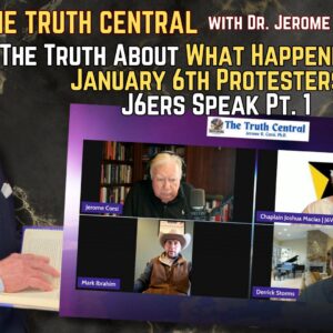 The Truth About What Happened to the January 6th Protesters: J6ers Speak Pt. 1