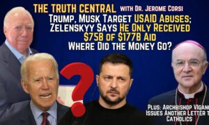 Trump, Musk Target USAID Abuses; Zelenskyy Says He Only Received $75B of $177B Aid