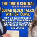 Dr. Corsi Talks with Susan Olsen: Cancelled from a Brady Bunch Revival, Growing up in Hollywood, Thoughts on Today’s Issues